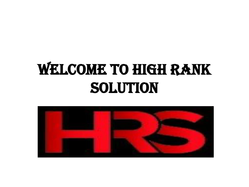 welcome to high rank solution