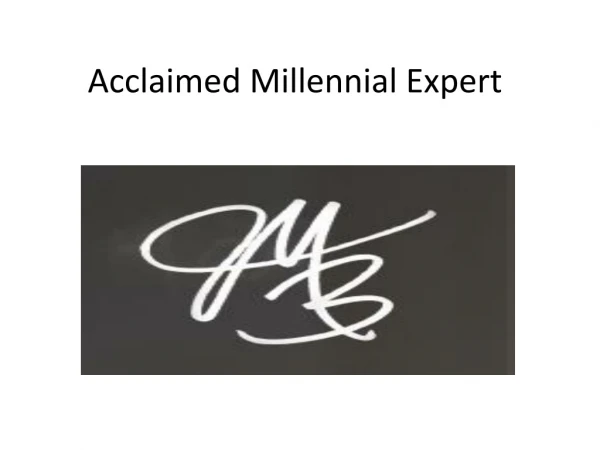 Acclaimed Millennial Expert