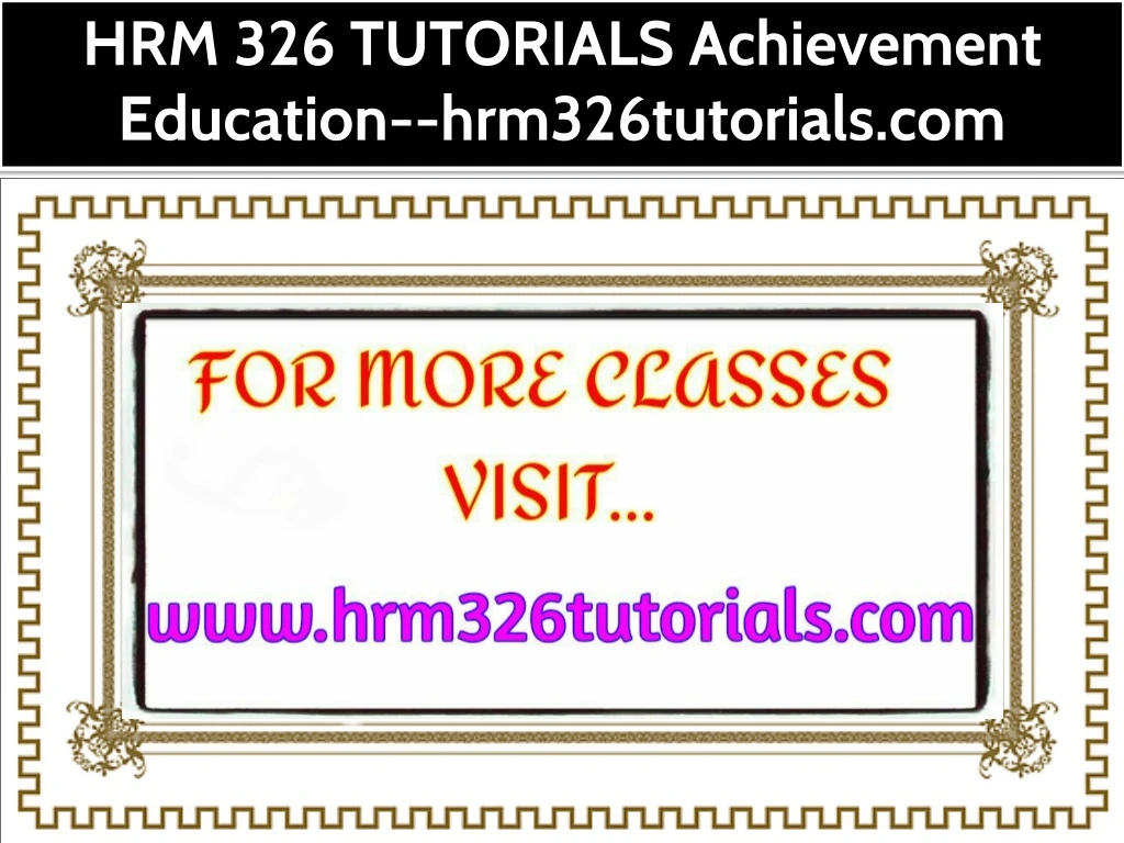 hrm 326 tutorials achievement education