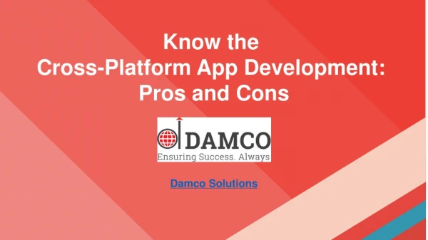 Know the Cross-Platform App Development: Pros and Cons