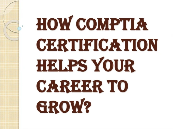 Advantages of CompTIA Certification Programs