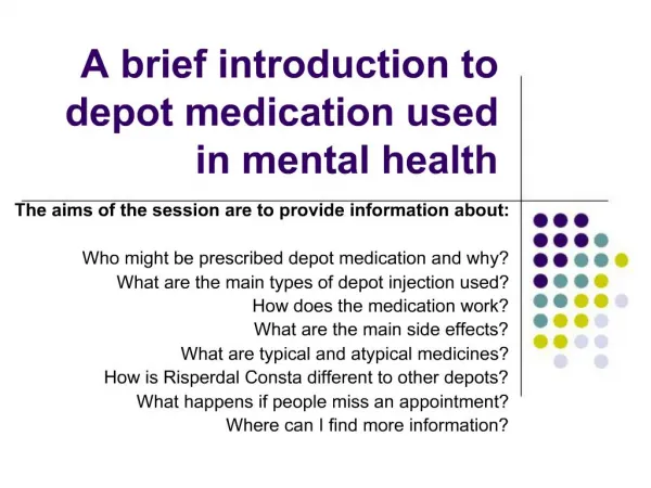 A brief introduction to depot medication used in mental health