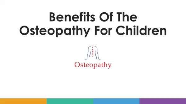 Benefits of the Osteopathy for children