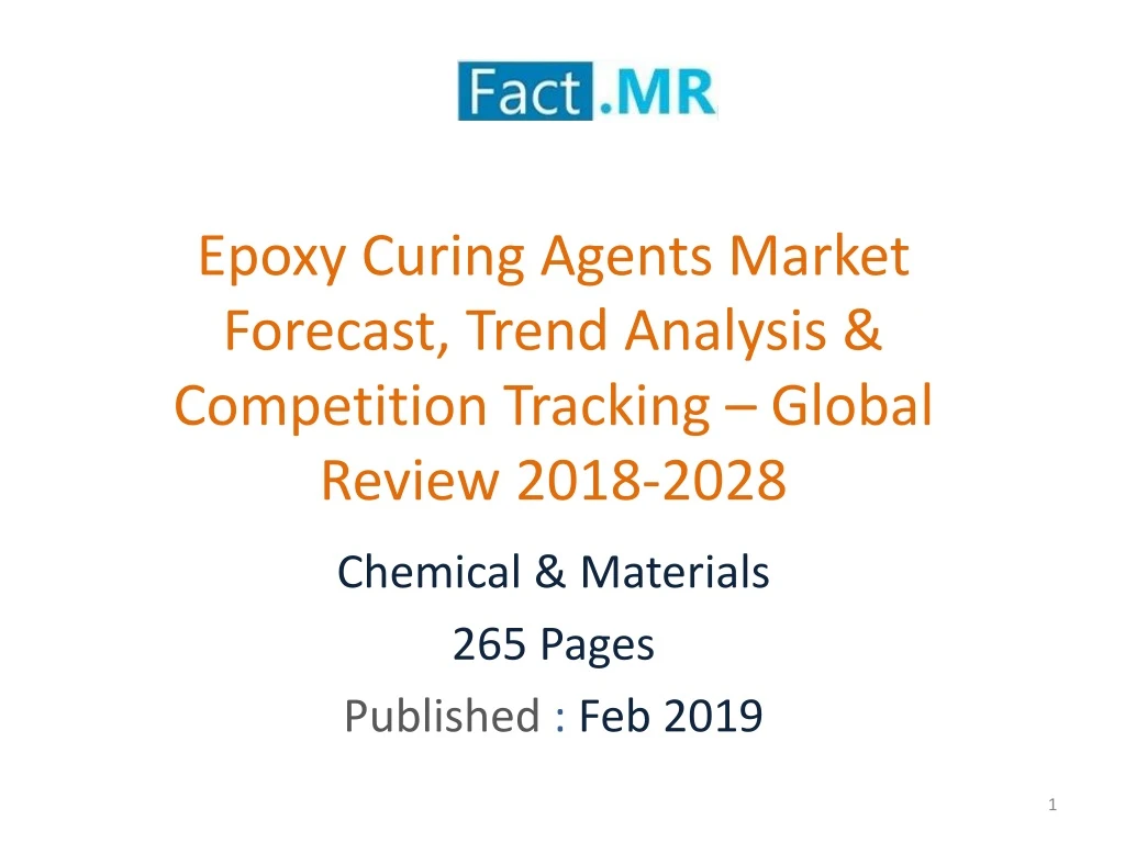 epoxy curing agents market forecast trend analysis competition tracking global review 2018 2028
