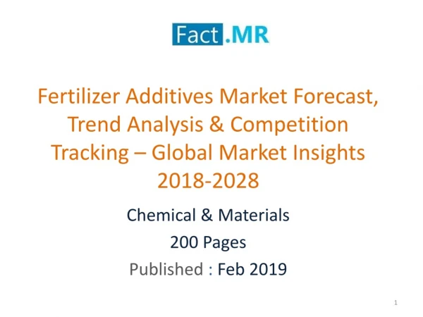 Fertilizer Additives Market Forecast, Trend Analysis -Global Market Insights 2018-2028