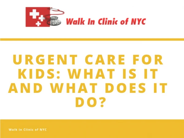 What Can Urgent Care for Kids do?