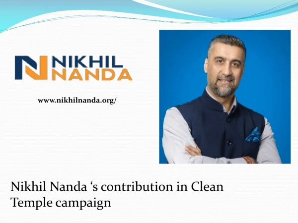 Nikhil Nanda's contribution in Clean Temple campaign
