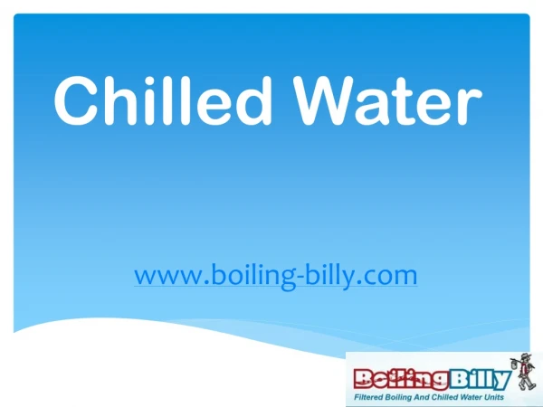 Chilled Water - www.boiling-billy.com