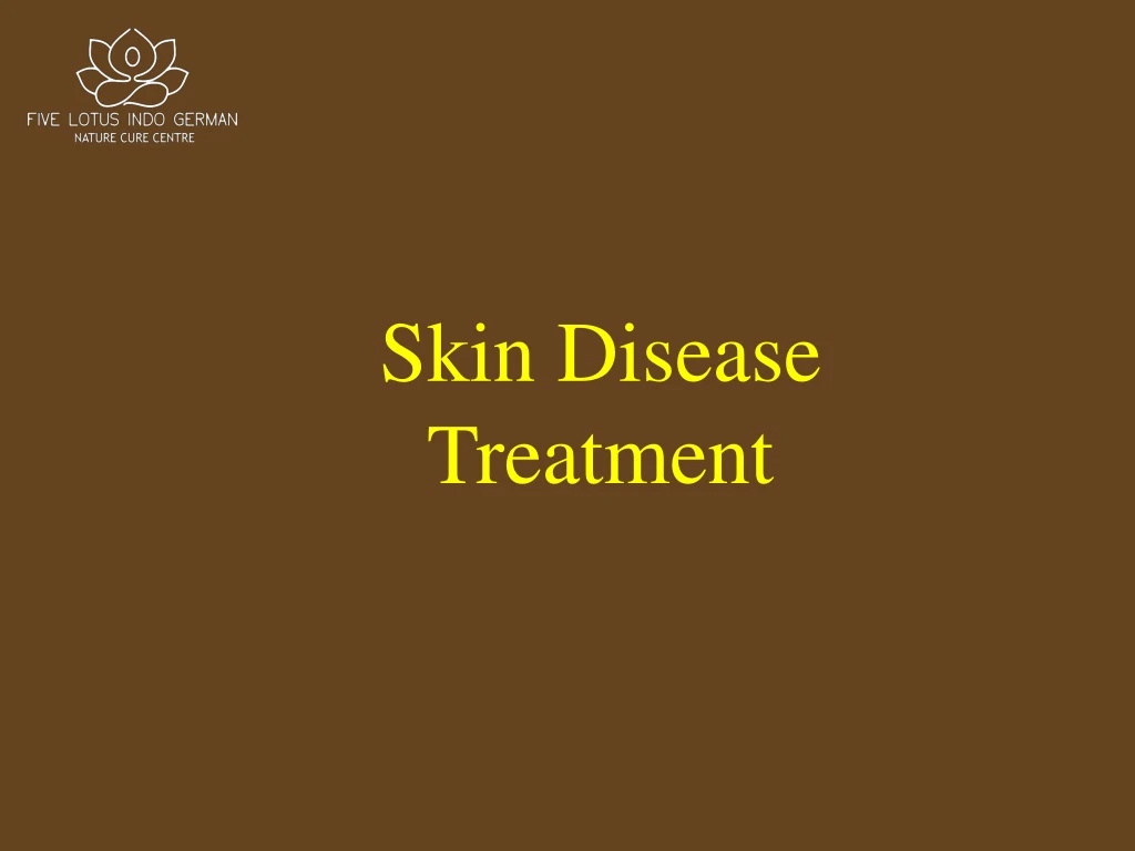 skin disease treatment