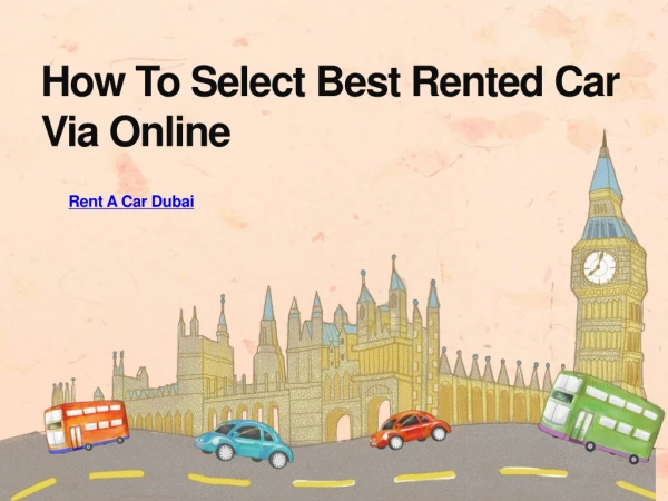 How To Select Best Rented Cars Via Online