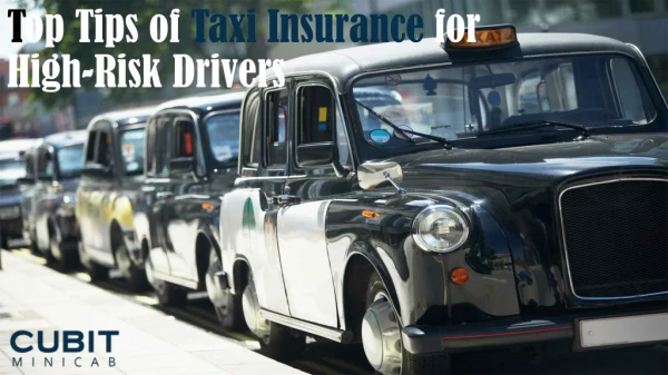 Top Tips of Taxi Insurance for High-Risk Drivers
