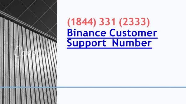 Binance Support number 1-844-331-2333