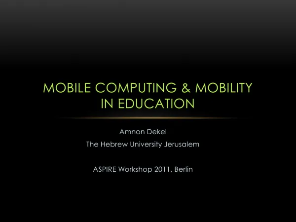Mobile computing &amp; Mobility in education