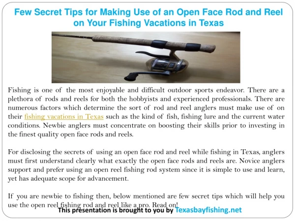 Few Secret Tips for Making Use of an Open Face Rod and Reel on Your Fishing Vacations in Texas