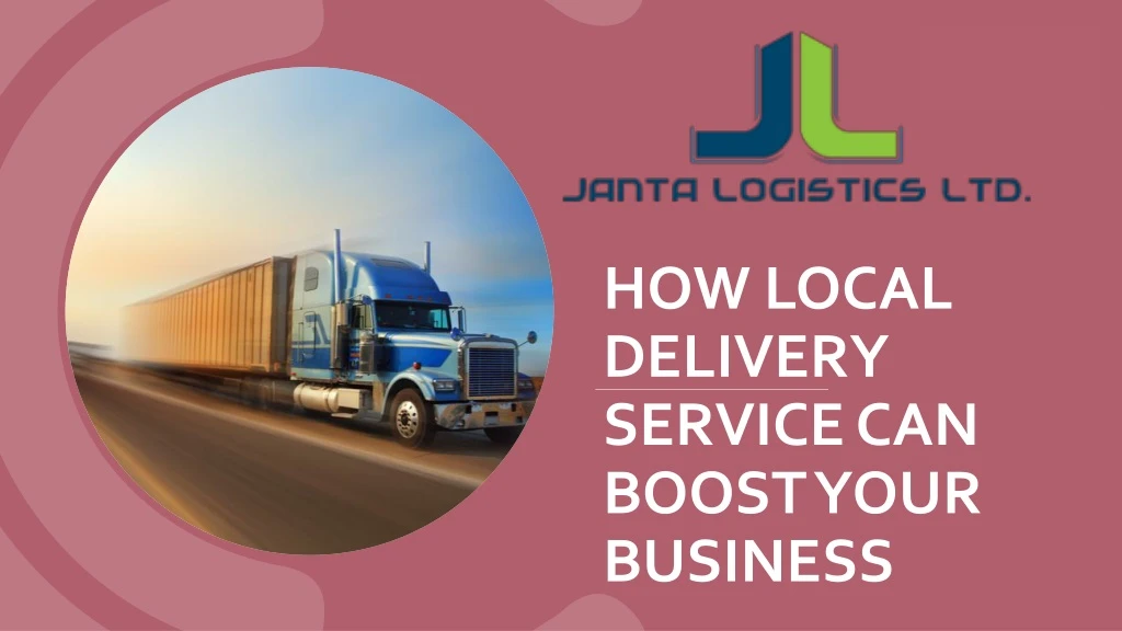 how local delivery service can boost your business