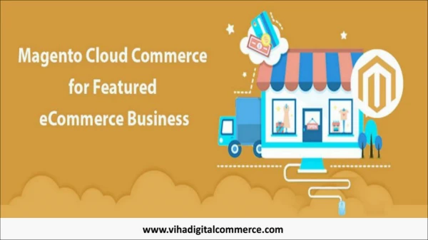 Why Magento Cloud Commerce is a Good Option for eCommerce?