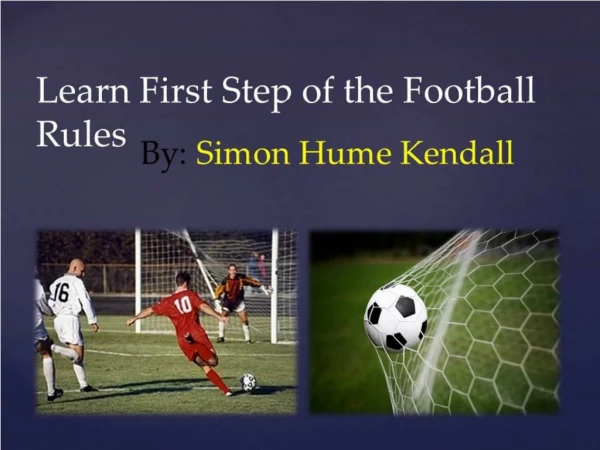 Learn Some Step of the Football Game By Simon Hume Kendall