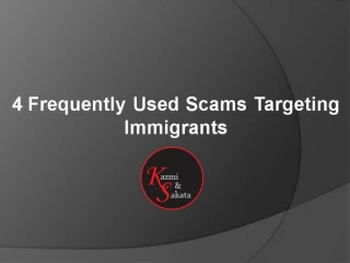 4 Frequently Used Scams Targeting Immigrants - slide 1