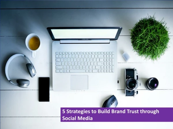5 Strategies to Build Brand Trust through Social Media