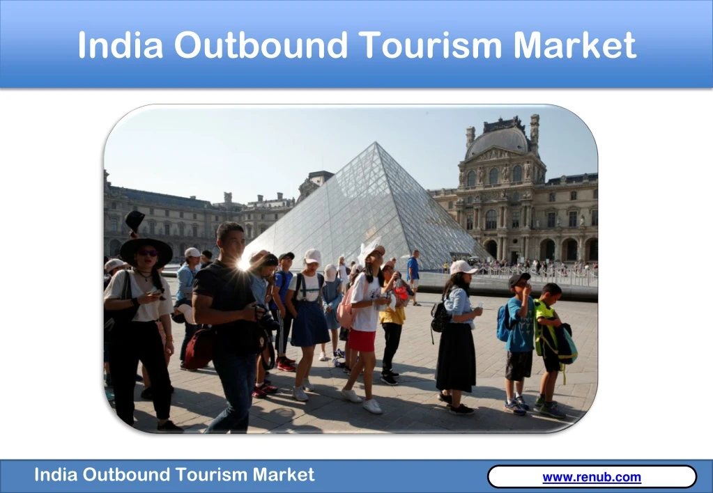 india outbound tourism market