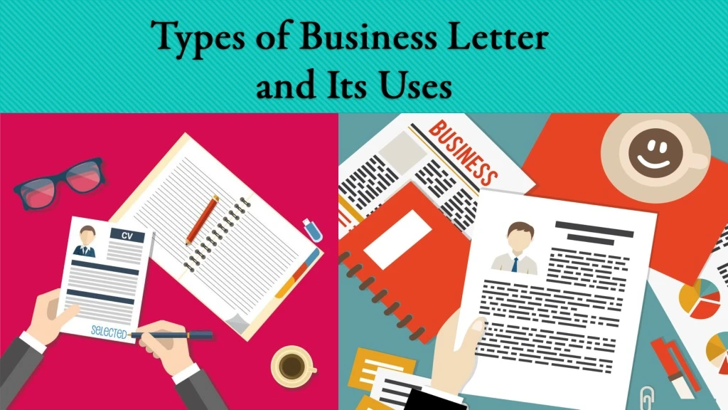 types of business letter and its uses