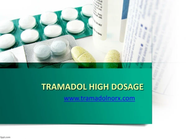 tramadol high dosage