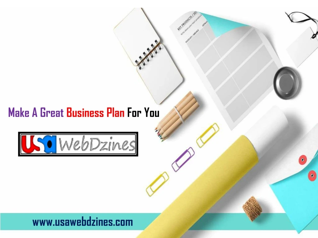 make a great business plan for you