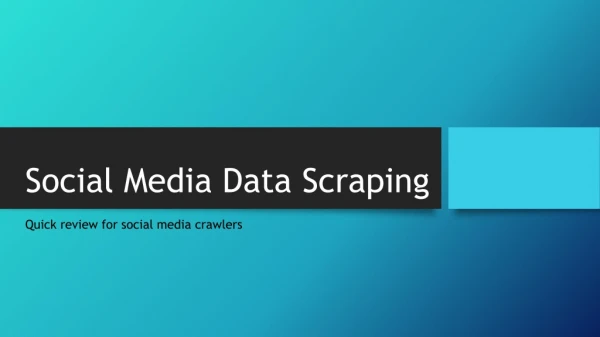 Social Media Data Scraping