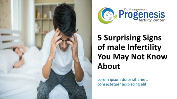 5 Surprising Signs of male Infertility You May Not Know About