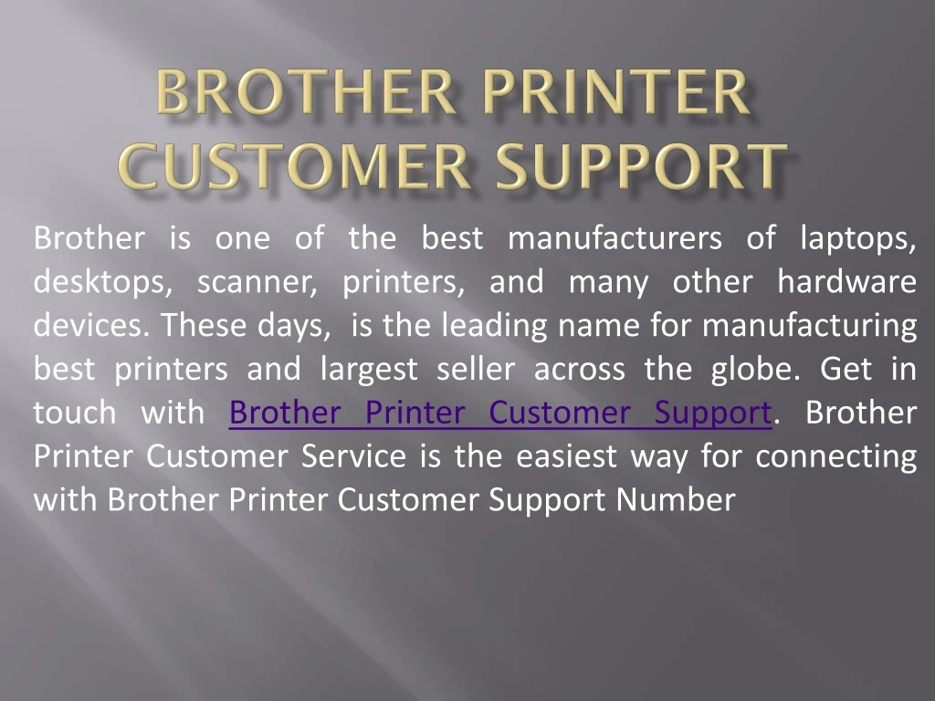 brother is one of the best manufacturers