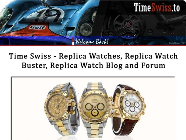 Time Swiss - Replica Watches, Replica Watch Buster, Replica Watch Blog and Forum