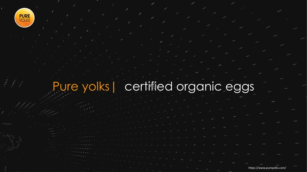 pure yolks certified organic eggs