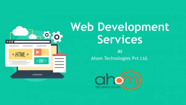 Affordable Web development Services at Ahom Technologies