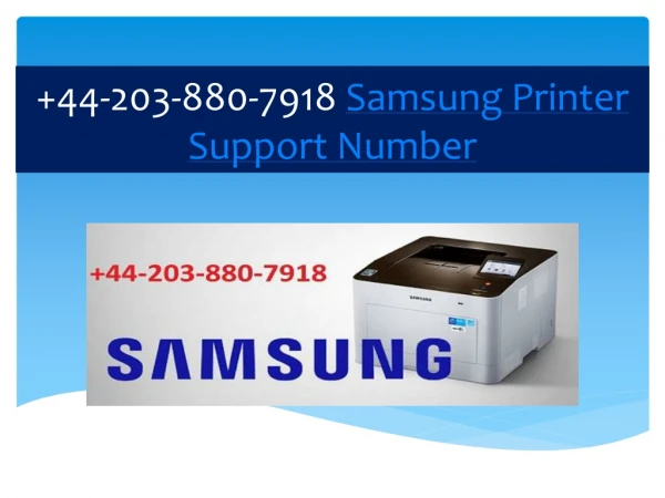 44-203-880-7918 Samsung Printer Support Number