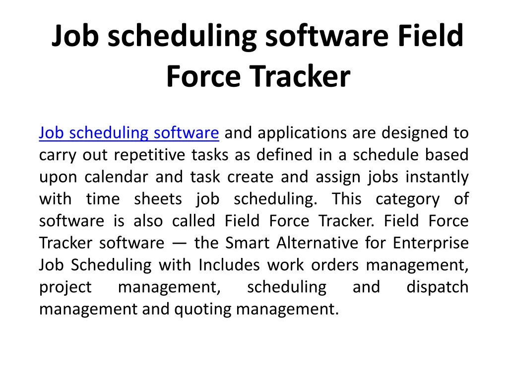 job scheduling software field force tracker