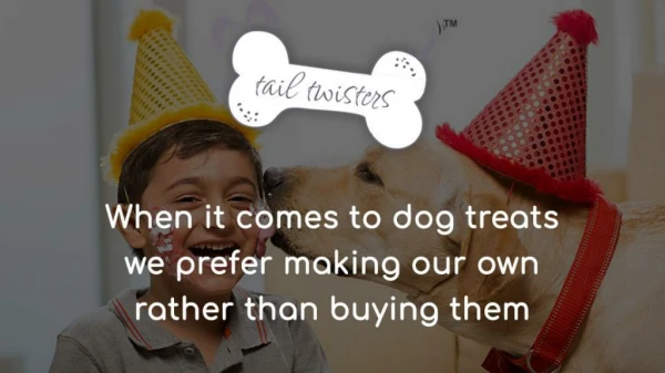 Tail Twisters | Give Your Dog A Gift And Make Them Happy