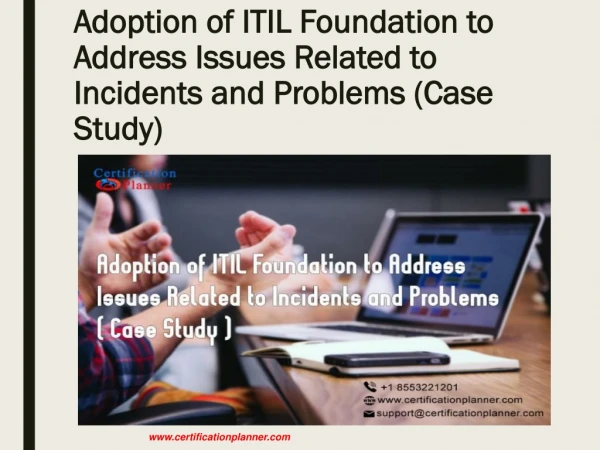 Adoption of ITIL Foundation to Address Issues Related to Incidents and Problems