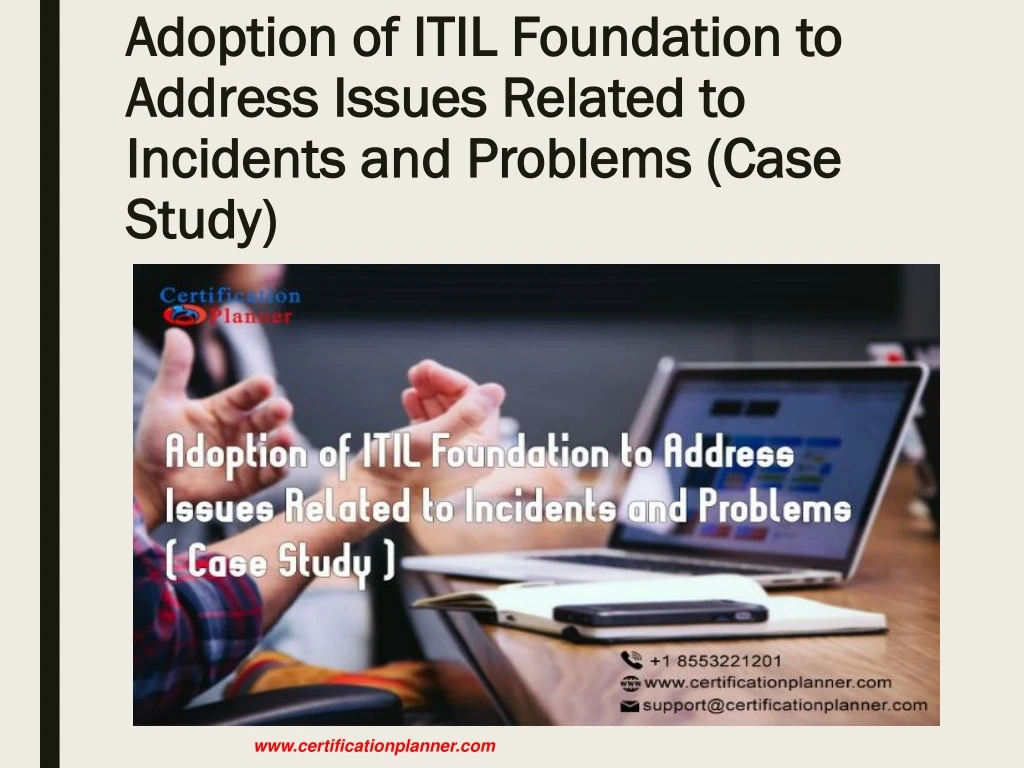 adoption of itil foundation to address issues related to incidents and problems case study