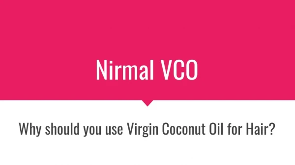 Why should you use Virgin Coconut Oil for Hair?