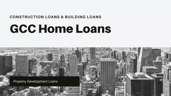 Property Development Loans | GCC Home Loans