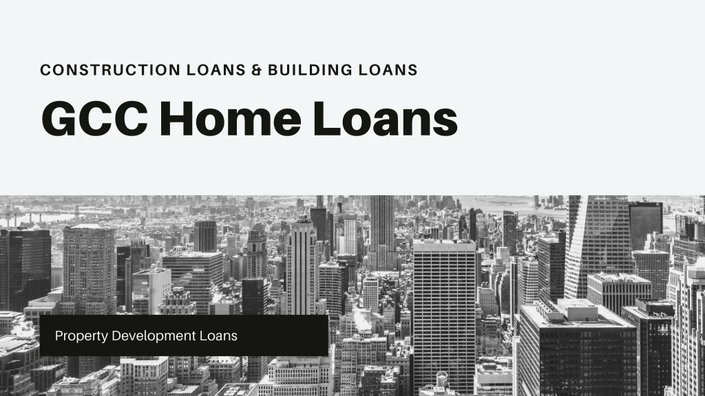 construction loans building loans gcc home loans