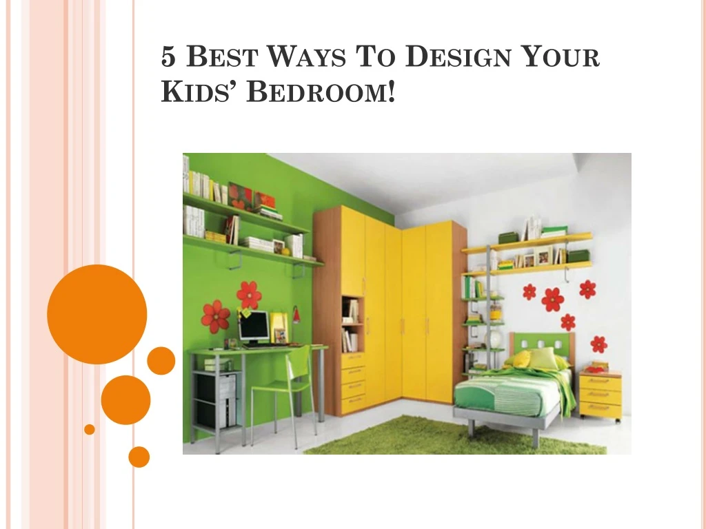 5 best ways to design your kids bedroom