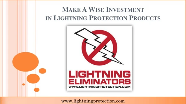 Make A Wise Investment in Lightning Protection Products