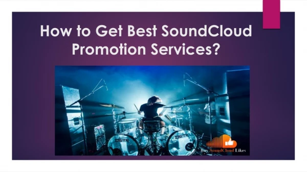 How to Get Best SoundCloud Promotion Services?
