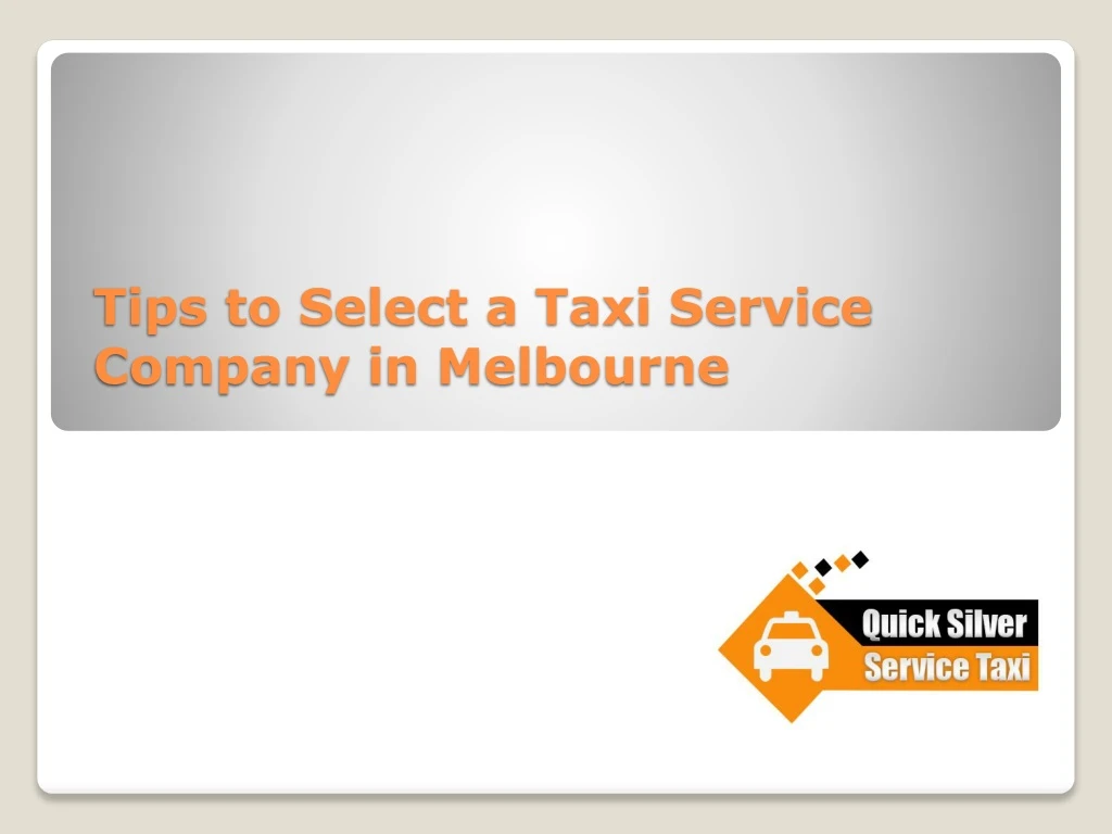 tips to select a taxi service company in melbourne