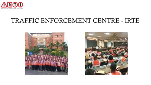 Know About Traffic Enforcement Centre