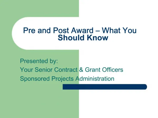 Pre and Post Award What You Should Know
