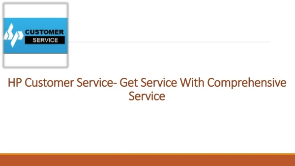 HP Customer Service- Get Service With Comprehensive Service
