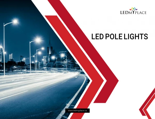 LED Pole Lights-An Ideal Outdoor Lighting Fixture