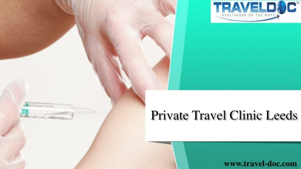 Private Travel Clinic Leeds